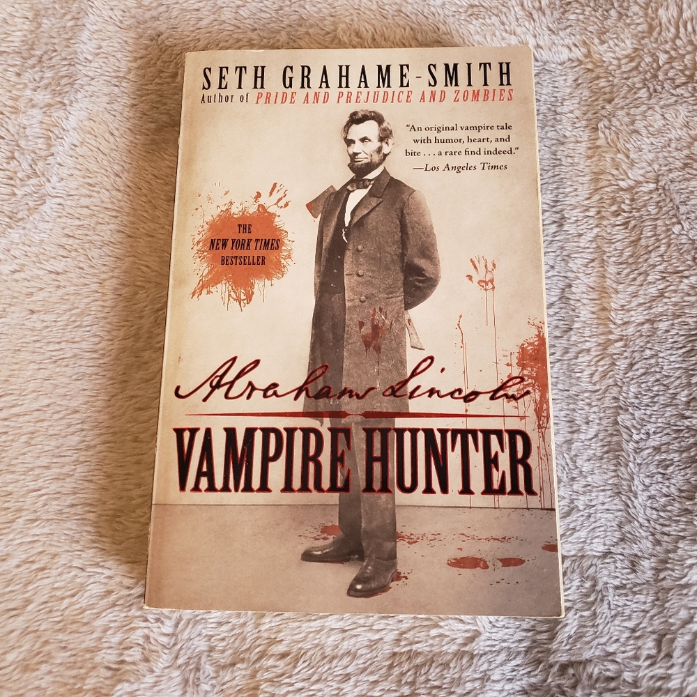 Abraham Lincoln Vampire Hunter by Seth Grahame